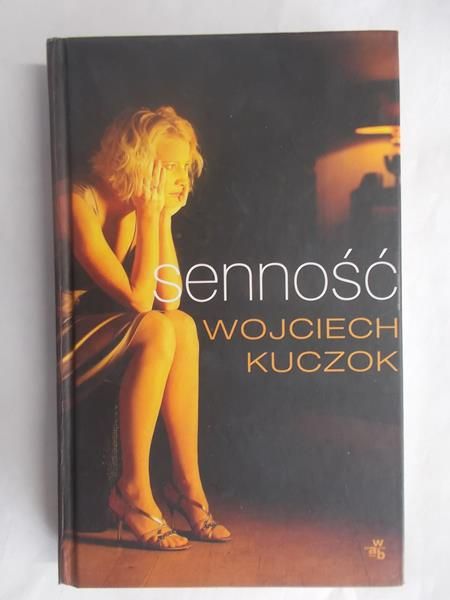 Kuczok Wojciech - Senność