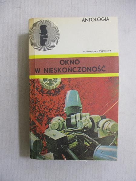 Okno w nieskończoność. Antologia