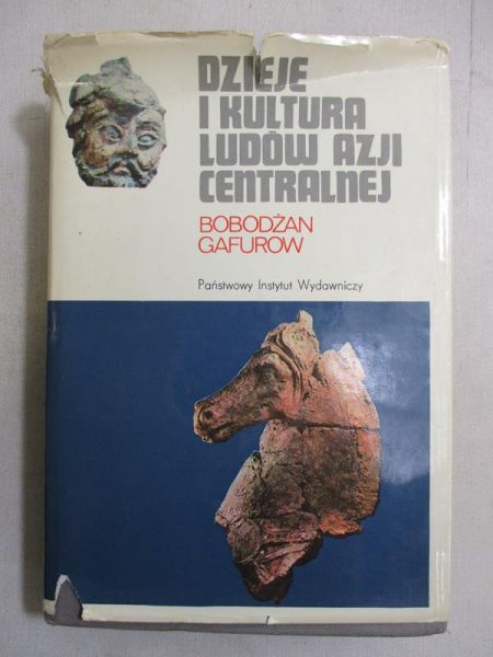 Gafurow Bobodżan - Dzieje i kultura ludów Azji Centralnej