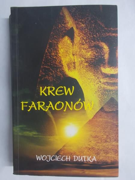 Dutka Wojciech - Krew Faraonów