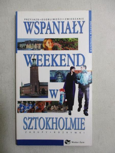 Wspaniały weekend w Sztokholmie