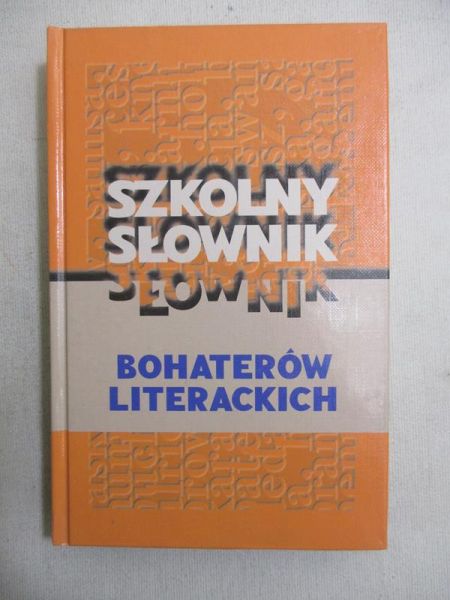Kisiel Marian - Szkolny słownik bohaterów literackich