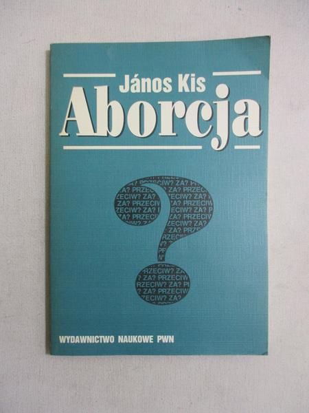 Kis Janos - Aborcja
