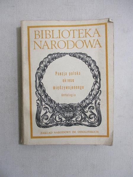 Głowiński Michał (opr.) - Poezja polska okresu międzywojennego, BN