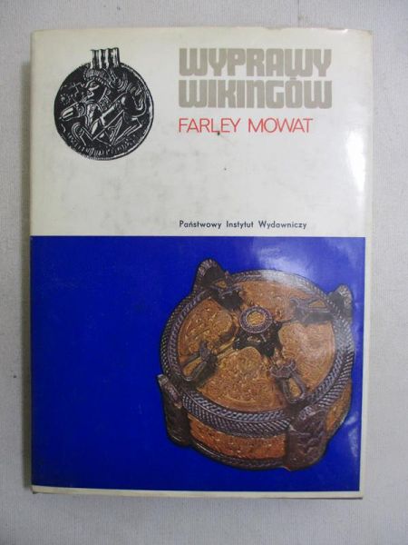 Mowat Farley - Wyprawy Wikingów