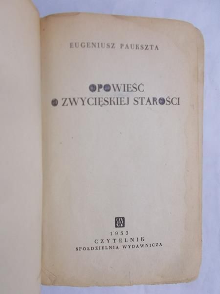 Pakuszta Eugeniusz - Opowieść o zwycięskiej starości