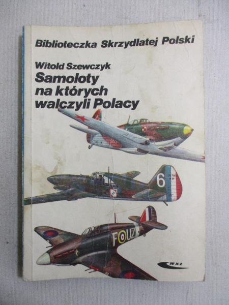 Samoloty na których walczyli Polacy