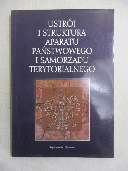 Ustrój i struktura aparatu państwowego i samorządu terytorialnego