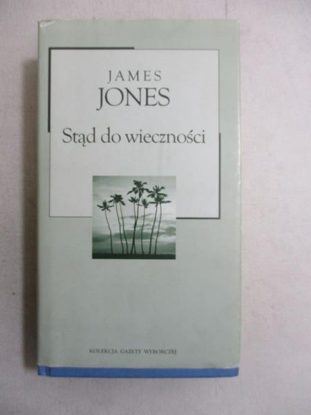 Jones James - Stąd do wieczności
