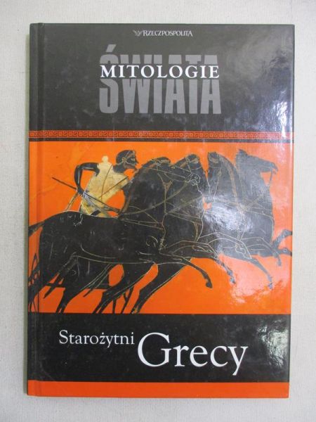 Mitologie świata. Starożytni Grecy