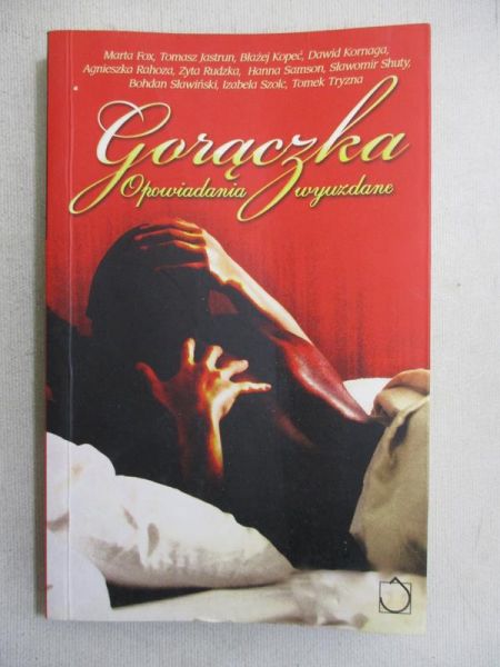 Gorączka. Opowiadania wyuzdane