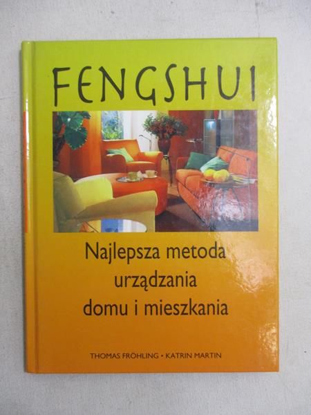 Fengshui: Najlepsza metoda urządzania domu i mieszkania