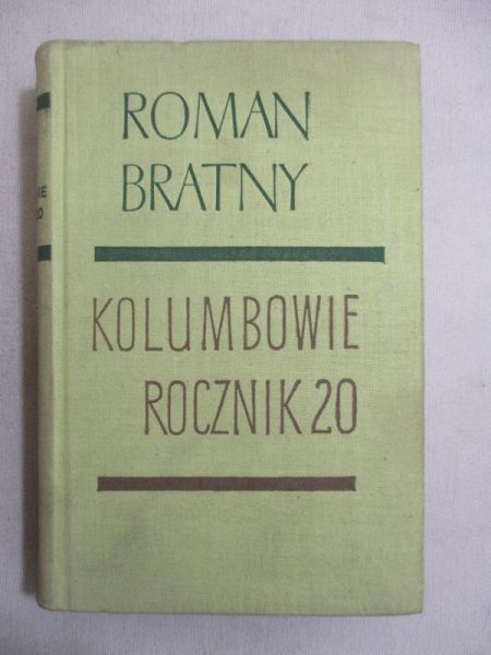 Bratny Roman - Kolumbowie rocznik 20