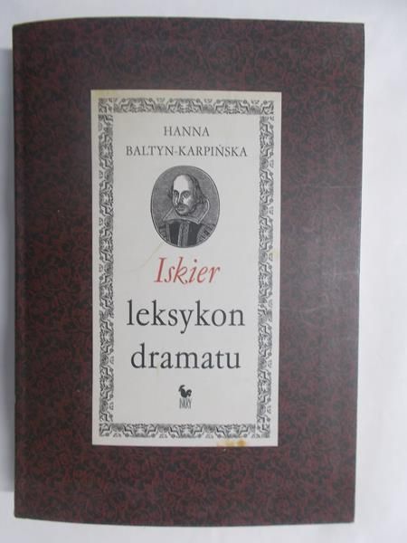 Karpińska-Balatyn Hanna - Iskier leksykon dramatu