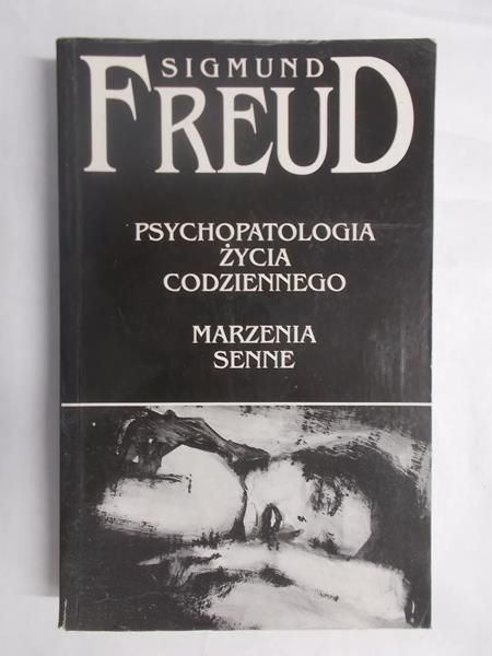 Psychopatologia życia codziennego. Marzenia senne