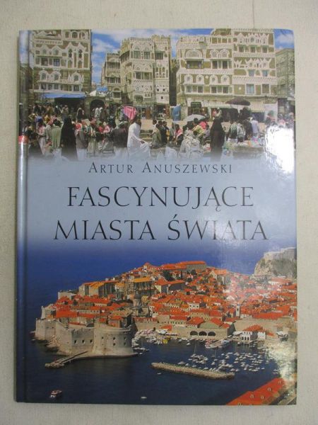 Fascynujące miasta świata