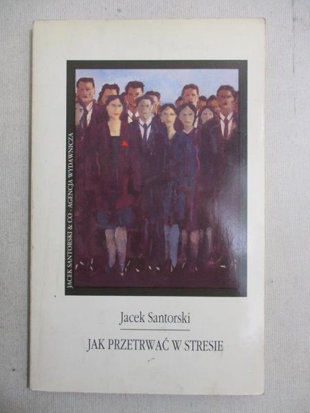 Jak przetrwać w stresie