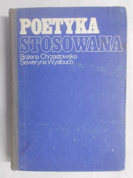 Chrząstowska Bożena - Poetyka stosowana