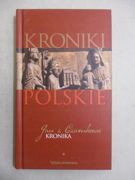 Kroniki polskie. Jan z Czarnkowa