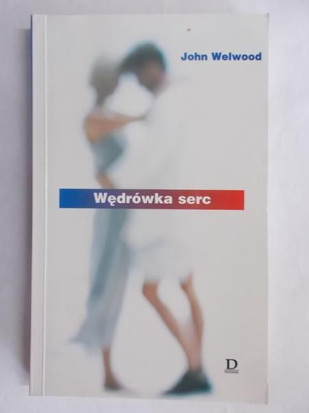 Welwood John -  Wędrówka serc