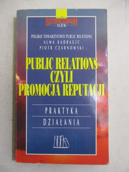 Goban-Klas Tomasz - Public Relations czyli promocja reputacji
