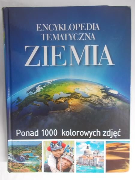 Ziemia. Encyklopedia tematyczna