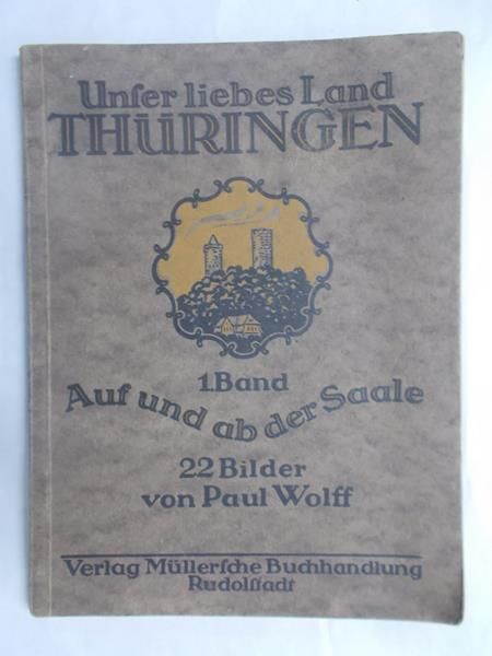 Unser liebes Land Thueringen, 1. Band