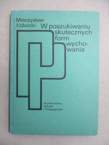 W poszukiwaniu skutecznych form wychowania