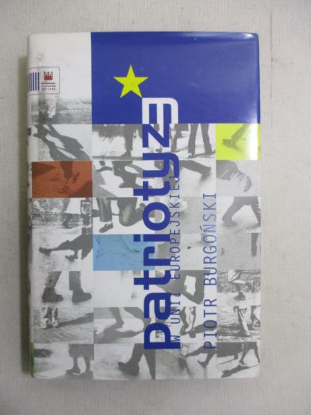 Burgoński Piotr - Patriotyzm w Unii Europejskiej