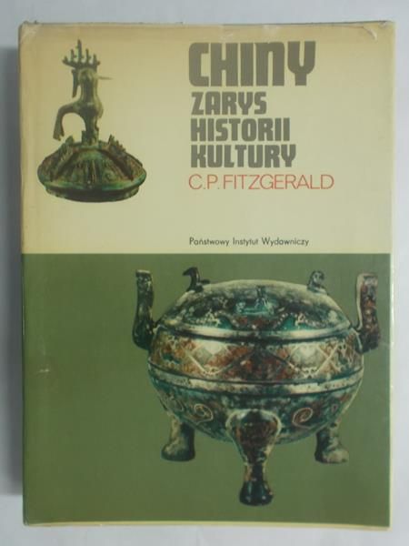 Fitzgerald C. P. - Chiny: zarys historii kultury
