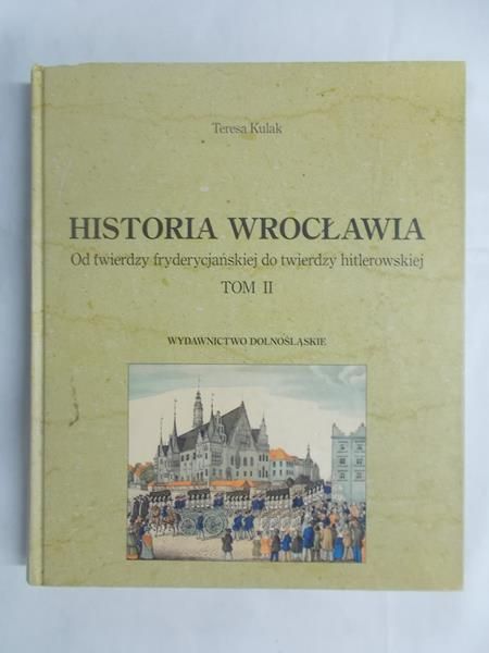 Historia Wrocławia. Tom II.
