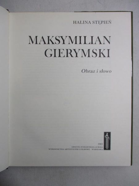 Maksymilian Gierymski. Obraz i słowo