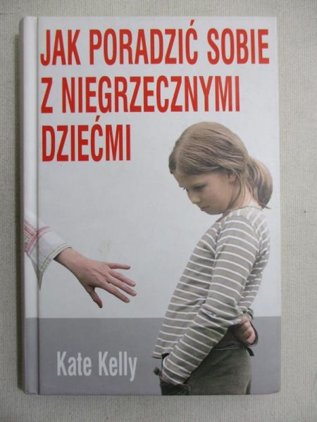 Jak poradzić sobie z niegrzecznymi dziećmi