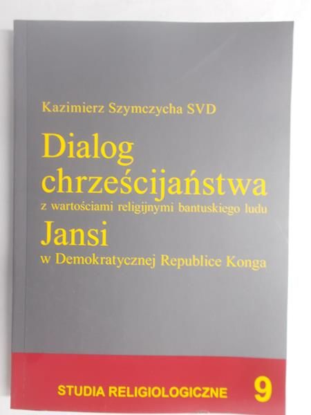 Dialog chrześcijaństwa z wartościami religijnymi bantuskiego ludu Jansi