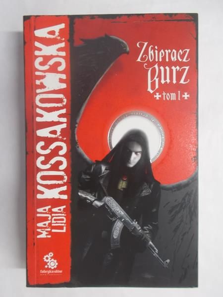 Kossakowska Maja Lidia - Zbieracz burz, T. I