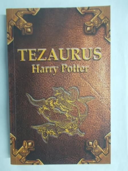 Polkowski A., Lipińska  - Tezaurus. Harry Potter