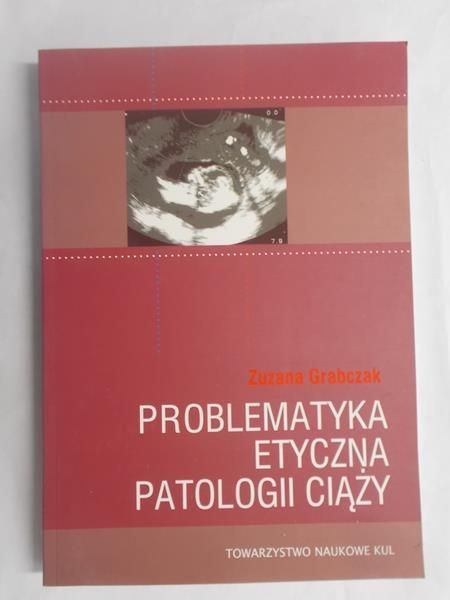 Problematyka etyczna patologii ciąży