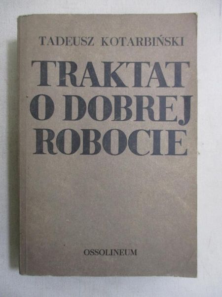 Traktat o dobrej robocie