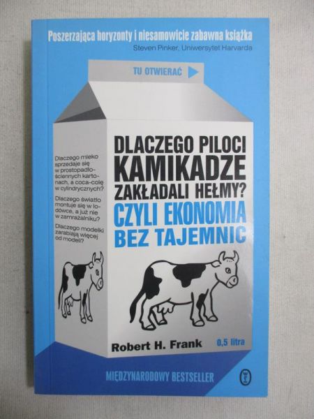 Dlaczego piloci kamikadze zakładali hełmy? Czyli ekonomia bez tajemnic