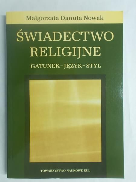 Nowak Małgorzata Danuta - Świadectwo religijne