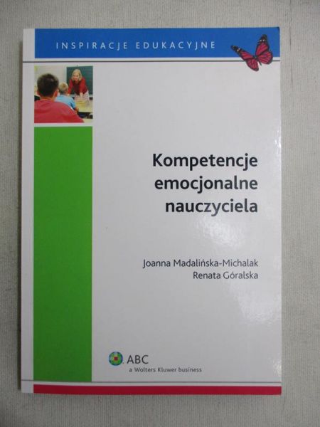Madalińska-Michalak Joanna - Kompetencje emocjonalne nauczania