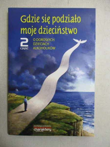 Gdzie się podziało moje dzieciństwo?, Cz. 2