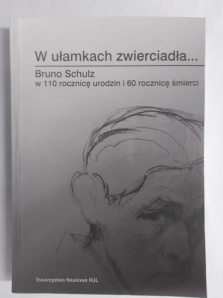Kitowska – Łysiak Małgorzata (opr.) - W ułamkach zwierciadła…