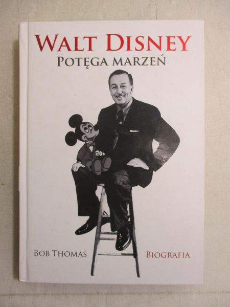 Walt Disney. Potęga marzeń