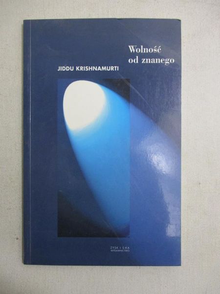 Krishnamurit Jiddu - Wolność od znanego