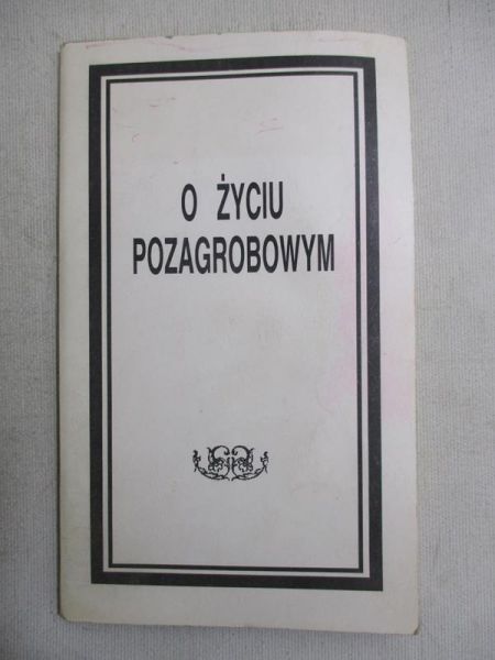O życiu pozagrobowym