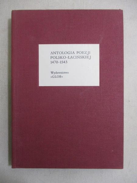 Antologia poezji polsko-łacińskiej 1470-1543