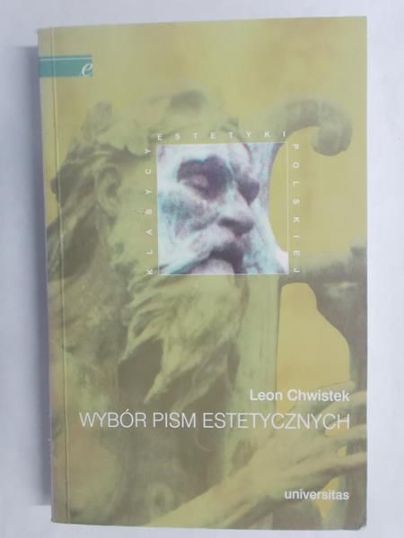 Chwistek Leon - Wybór pism estetycznych