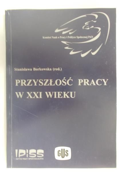 Przyszłość pracy w XXI wieku
