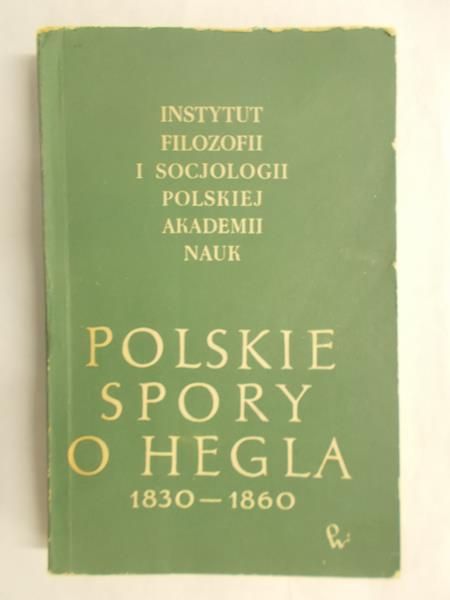 Polskie spory o Hegla 1830 - 1860